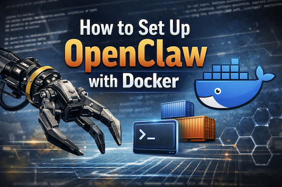 How to Set Up OpenClaw with Docker