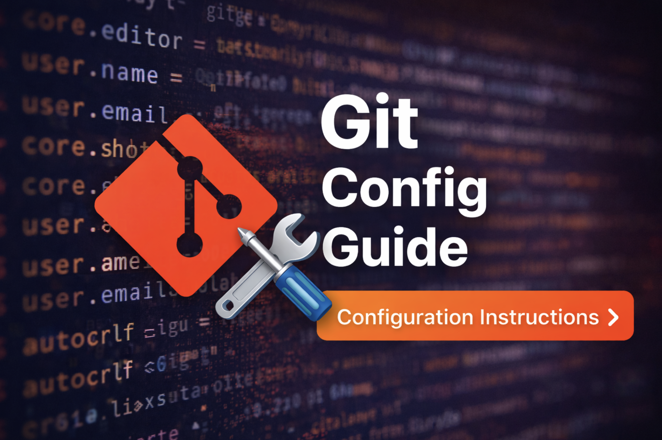 Git Config Guide: Every Setting You Need to Know